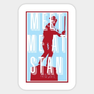 Meet me at Stan Sticker